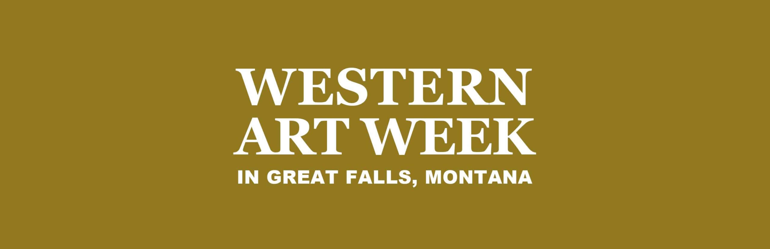 Western Art Week in Great Falls, Montana