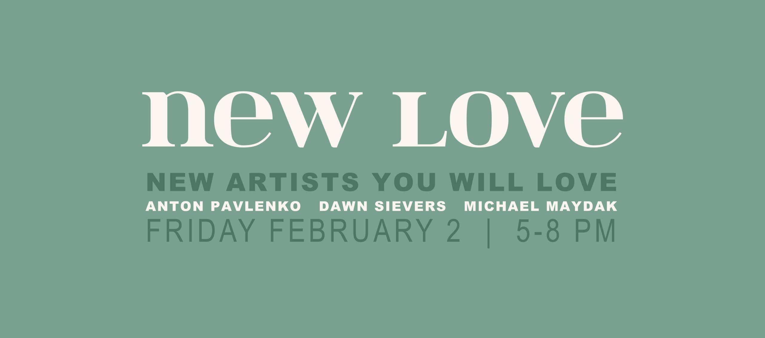 Dana Gallery New Love 2024 Opening February 2nd